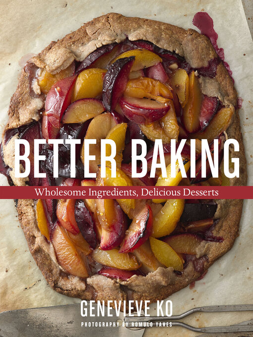 Title details for Better Baking by Genevieve Ko - Available